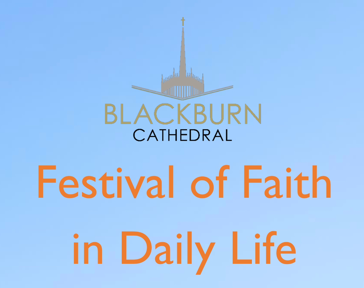 Festival of Faith in Daily Life at Blackburn Cathedral